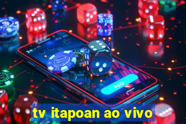 tv itapoan ao vivo